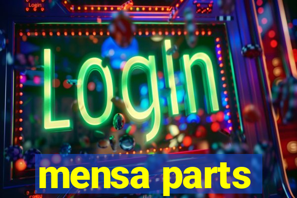 mensa parts